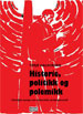 Historie, politikk og polemikk